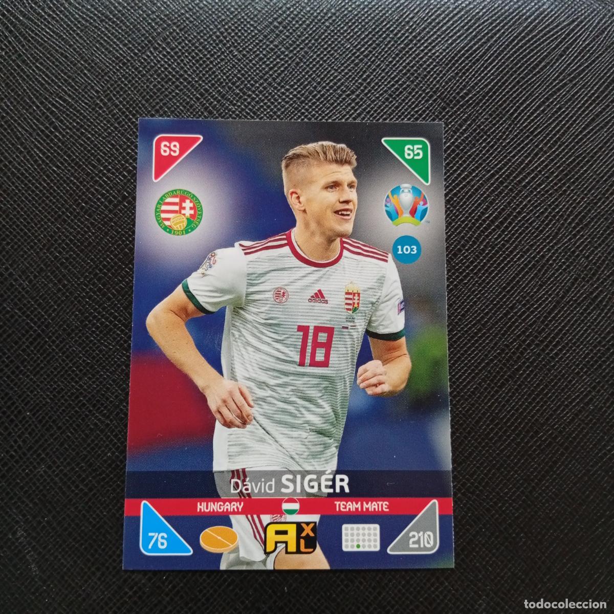 Cromos de F&uacute;tbol: 103 SIGER HUNGRIA PANINI ADRENALYN XL UEFA EURO 2020 CROMO FUTBOL KICK OFF 2021 - A209 PG1