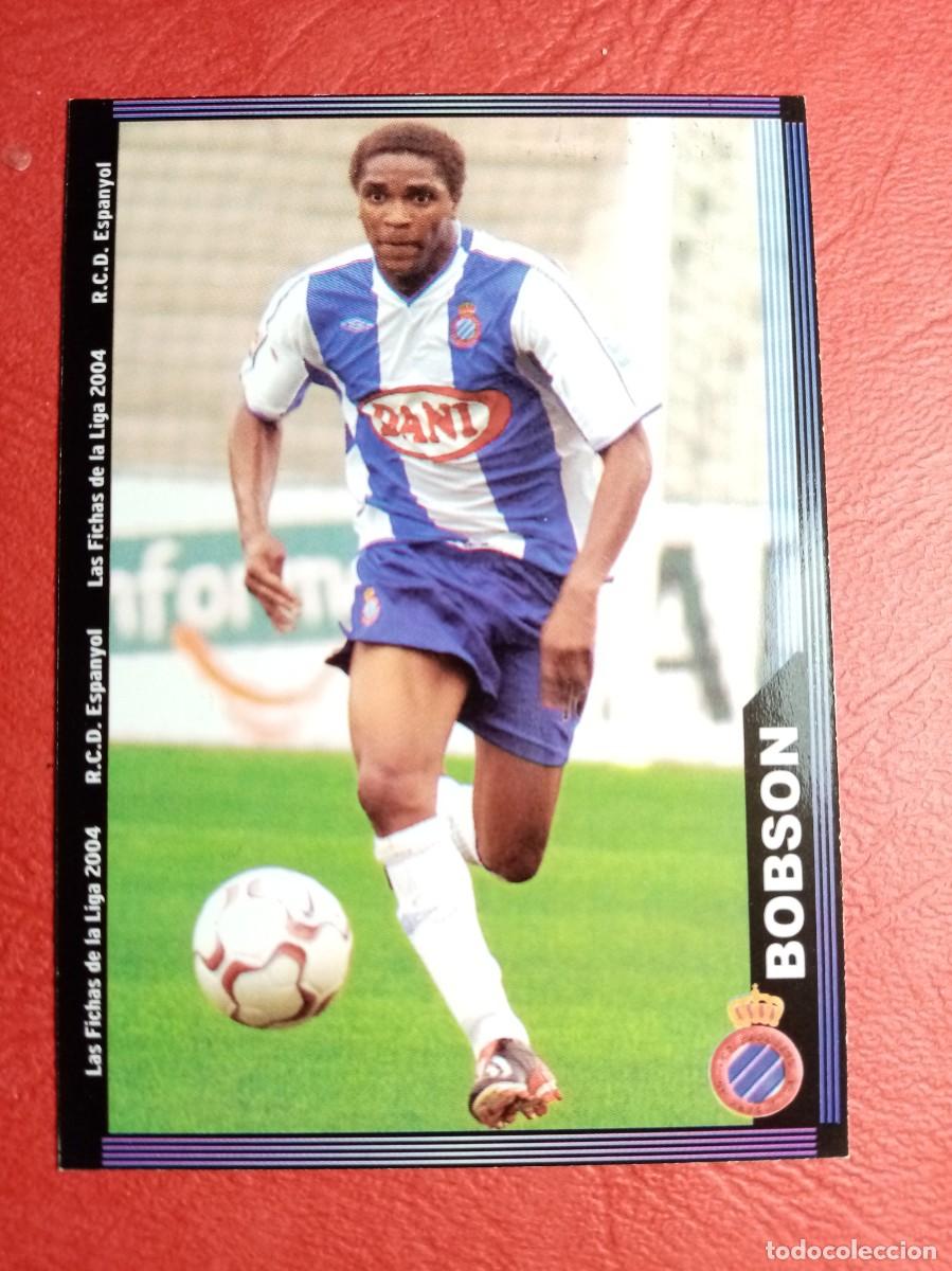 Cromos de F&uacute;tbol: N&ordm; 609 BOBSON + R.C.D. ESPANYOL fichas de la liga 2003 2004 03 04 mundicromo