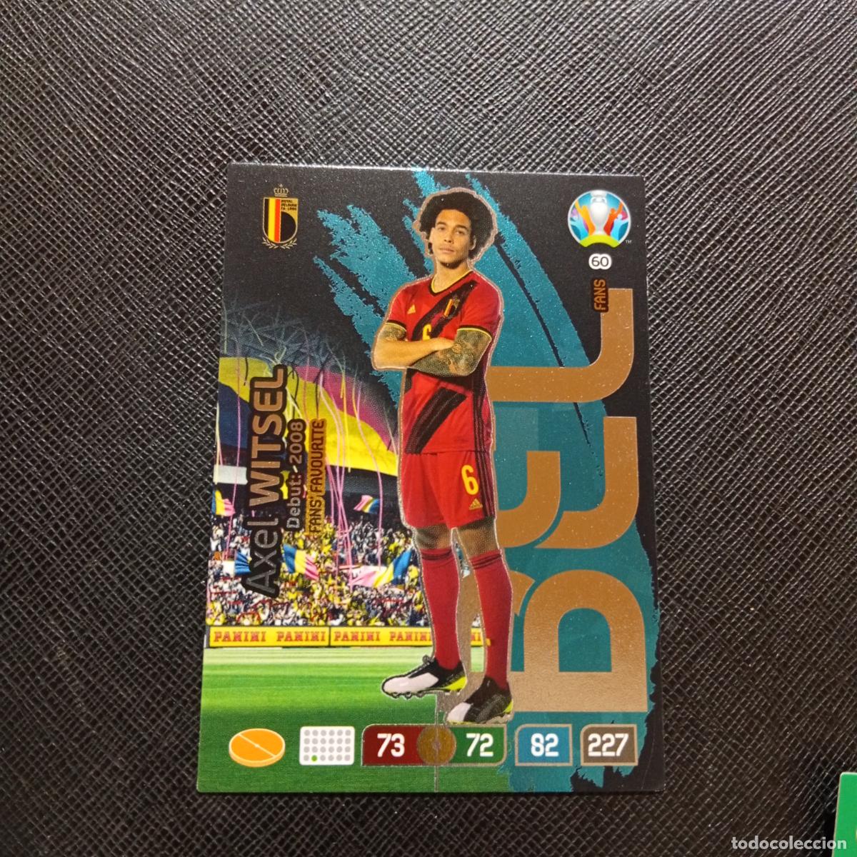 Cromos de F&uacute;tbol: 60 WITSEL BELGICA PANINI ADRENALYN XL UEFA EURO 2020 CROMO FUTBOL 20- A209 PG17