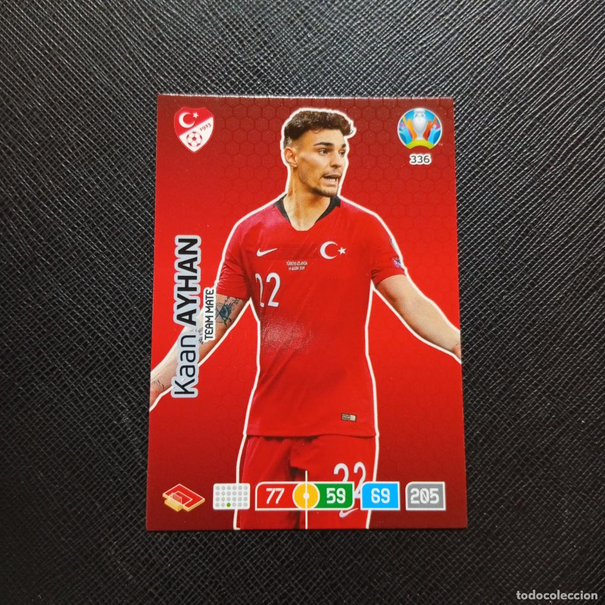 Cromos de F&uacute;tbol: 336 AYHAN TURQUIA PANINI ADRENALYN XL UEFA EURO 2020 CROMO FUTBOL 20- A209 PG19