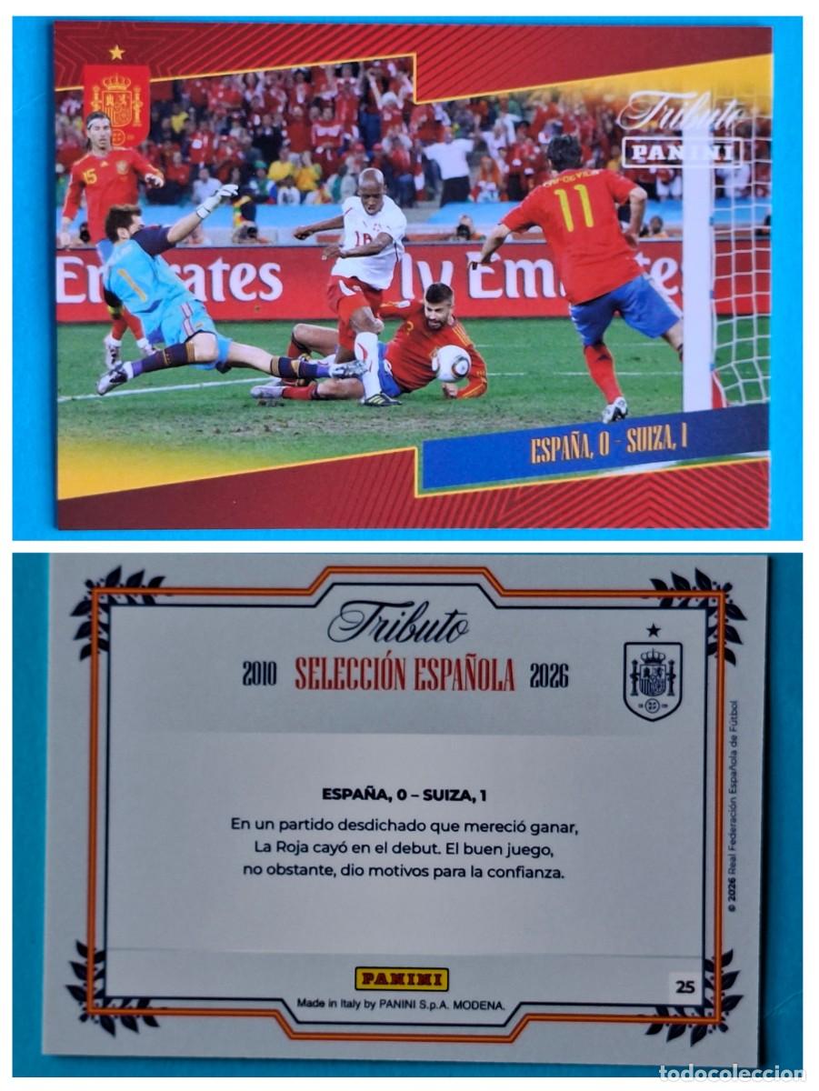 Cromos de Futebol: #25 ESPA&Ntilde;A 0 &ndash; SUIZA 1 (Sud&aacute;frica) - TRIBUTO Selecci&oacute;n ESPA&Ntilde;OLA 2010-2026 Panini Card SPAIN