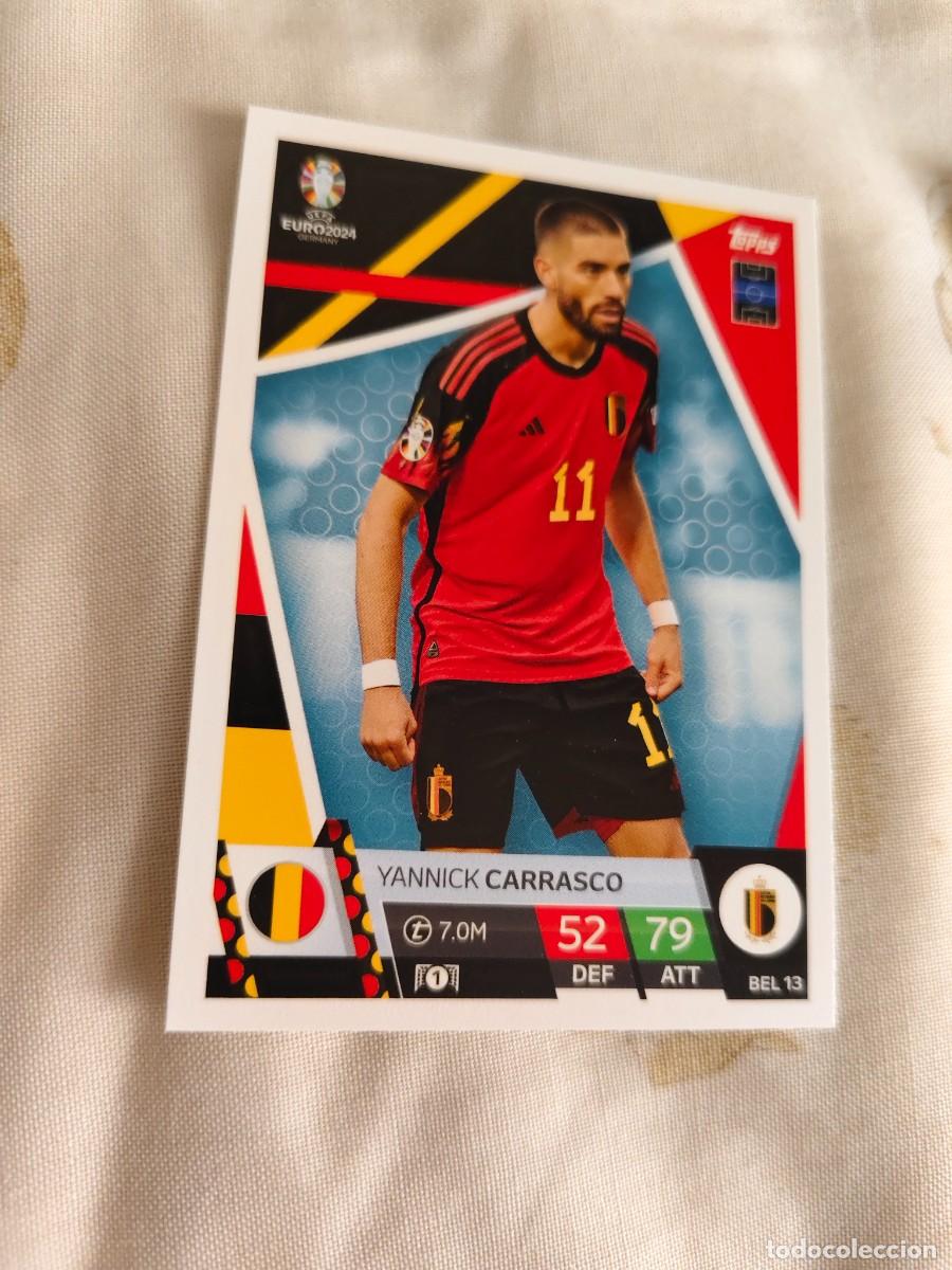Cromos de F&uacute;tbol: BEL 13 BEL13 EURO 2024 TOPPS YANNICK CARRASCO B&Eacute;LGICA MATCH ATTAX 24 EUROCOPA