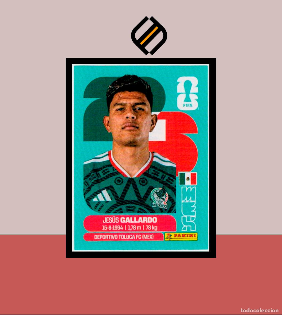 Cromos de F&uacute;tbol: PANINI FIFA CLUB WORLD CUP 2026 26 MEX 6 JES&Uacute;S GALLARDO STICKER COLECCI&Oacute;N LIGA MUNDIAL MEX CAN USA
