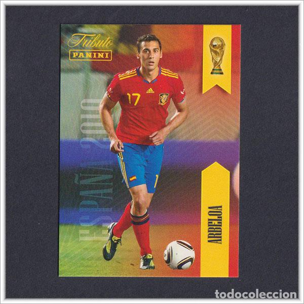 Cromos de F&uacute;tbol: TRIBUTO SELECCI&Oacute;N ESPA&Ntilde;OLA 2010 2026 PANINI ARBELOA 17 ESPA&Ntilde;A COLECCI&Oacute;N LIGA ALBUM MUNDIAL