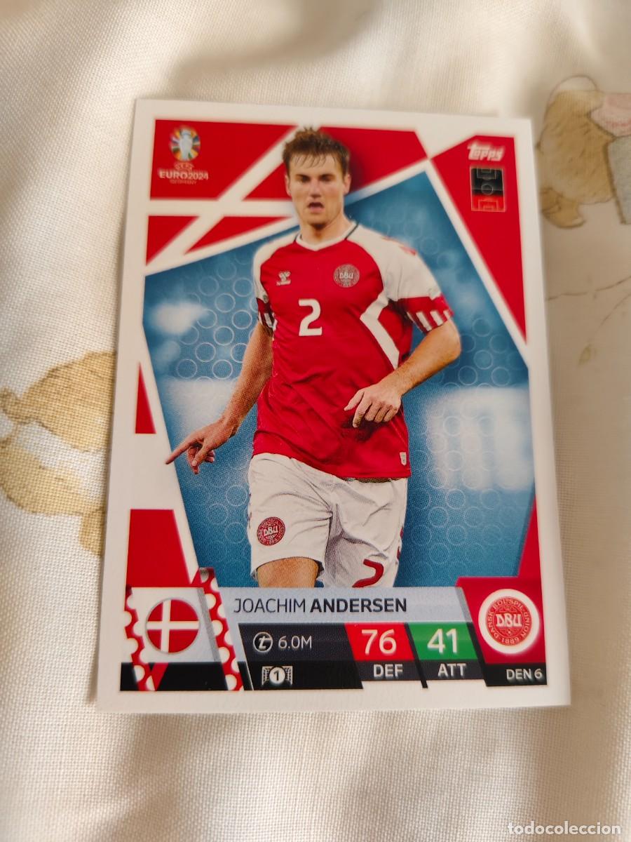Cromos de F&uacute;tbol: DEN 6 DEN6 EURO 2024 TOPPS JOACHIM ANDERSEN DINAMARCA MATCH ATTAX 24 EUROCOPA