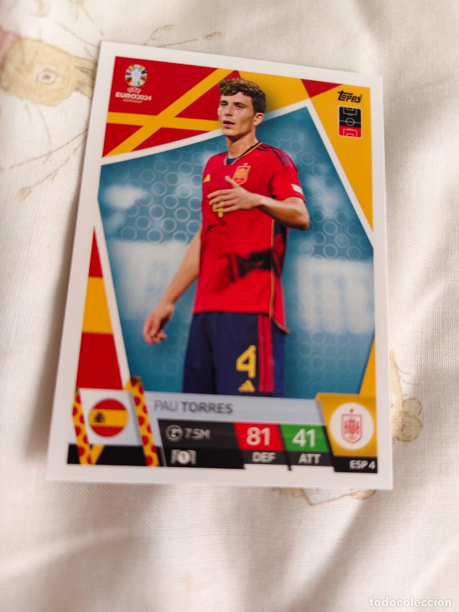 Cartes &agrave; collectionner de Football: ESP 4 ESP4 EURO 2024 TOPPS PAU TORRES ESPA&Ntilde;A MATCH ATTAX 24 EUROCOPA