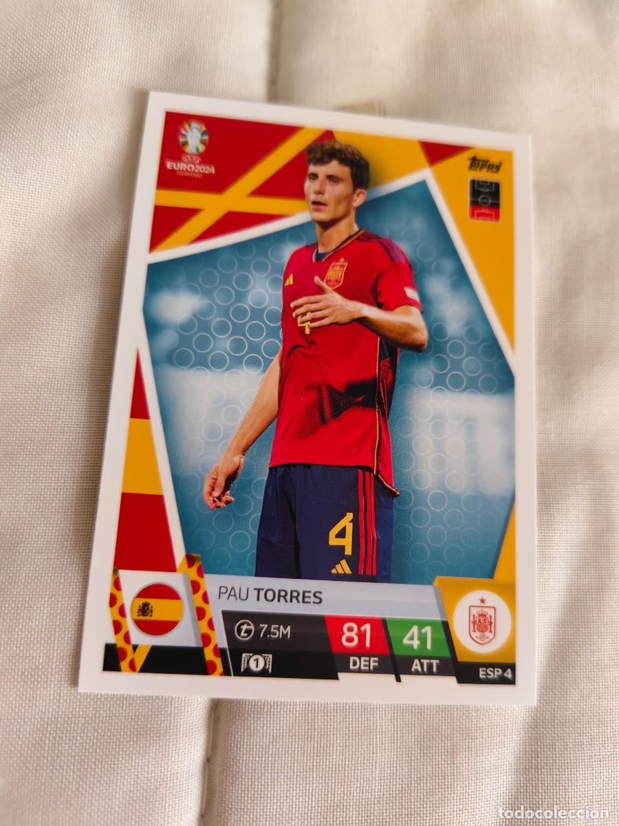 Football Stickers: ESP 4 ESP4 EURO 2024 TOPPS PAU TORRES ESPA&Ntilde;A MATCH ATTAX 24 EUROCOPA