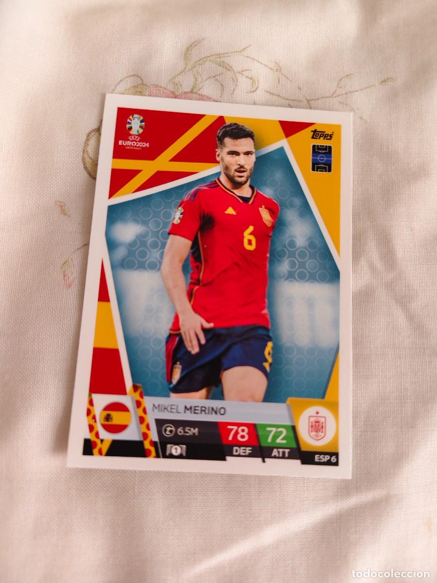 Cromos de Futebol: ESP 6 ESP6 EURO 2024 TOPPS MIKEL MERINO ESPA&Ntilde;A MATCH ATTAX 24 EUROCOPA