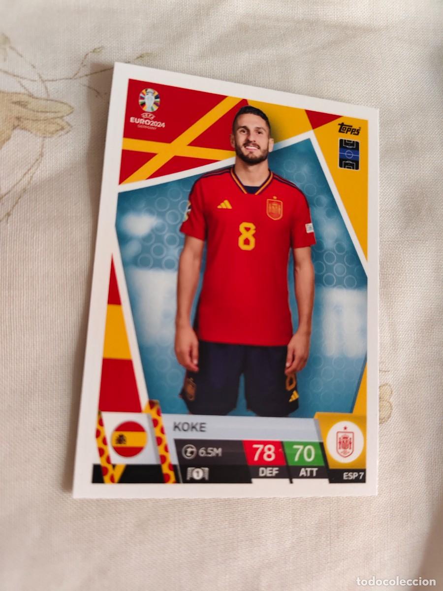 Cromos de F&uacute;tbol: ESP 7 ESP7 EURO 2024 TOPPS KOKE ESPA&Ntilde;A MATCH ATTAX 24 EUROCOPA