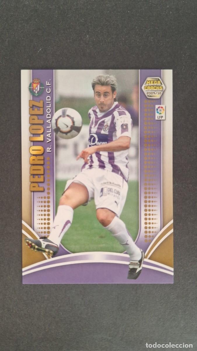 Cromos de F&uacute;tbol: L1 PEDRO LOPEZ REAL VALLADOLID 291 PANINI MEGACRACKS 2009 2010 09 10
