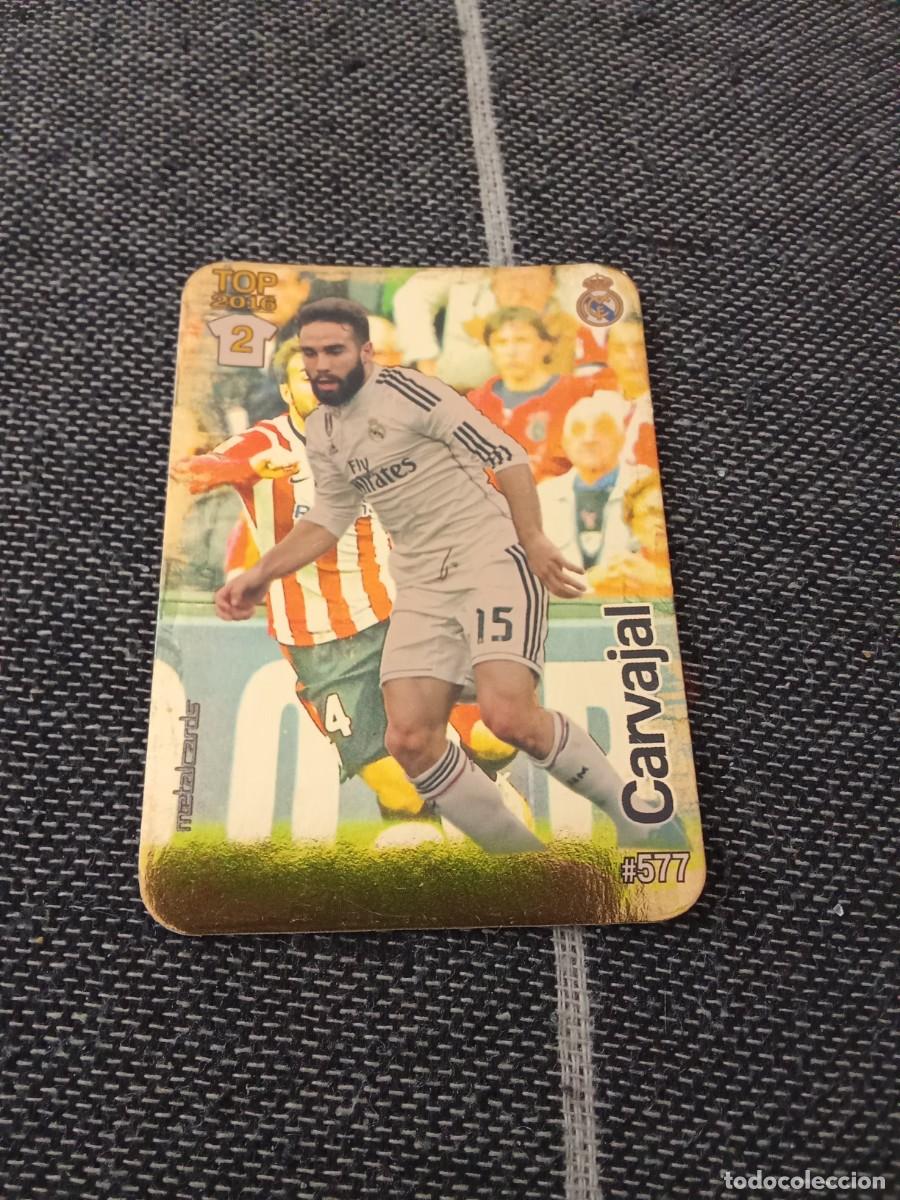 Cromos de Futebol: 577 Carvajal 2 top 2016 brillo liso las fichas de la liga 2016