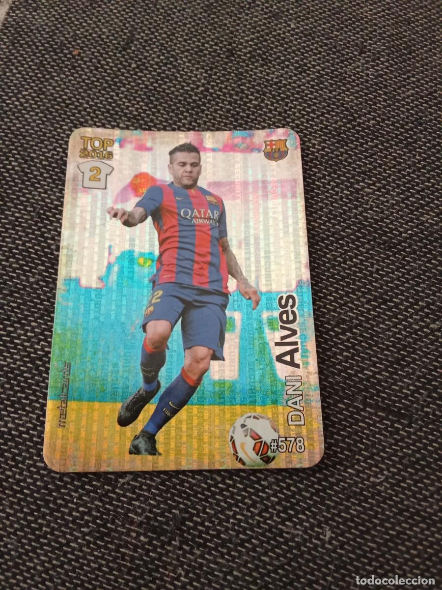 Figurine di Calcio: 578 Alves top 2016 security las fichas de la liga 2016
