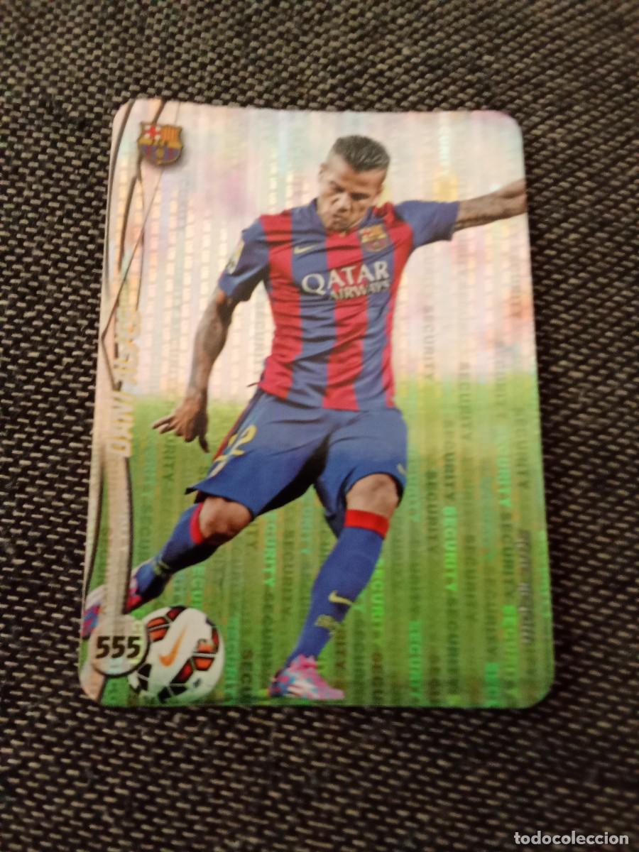 Cromos de f&uacute;tbol: 555 Dani Alves FC Barcelona security las fichas de la liga 2015