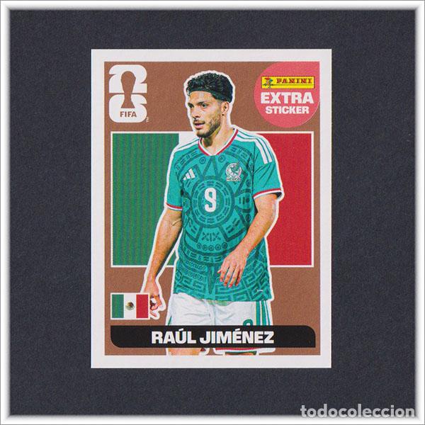 Cromos de F&uacute;tbol: FIFA WORLD CUP 2026 26 MUNDIAL PANINI RAUL JIMENEZ EXTRA STICKER BRONCE MEX 17 M&Eacute;XICO LIGA COLECCI&Oacute;N