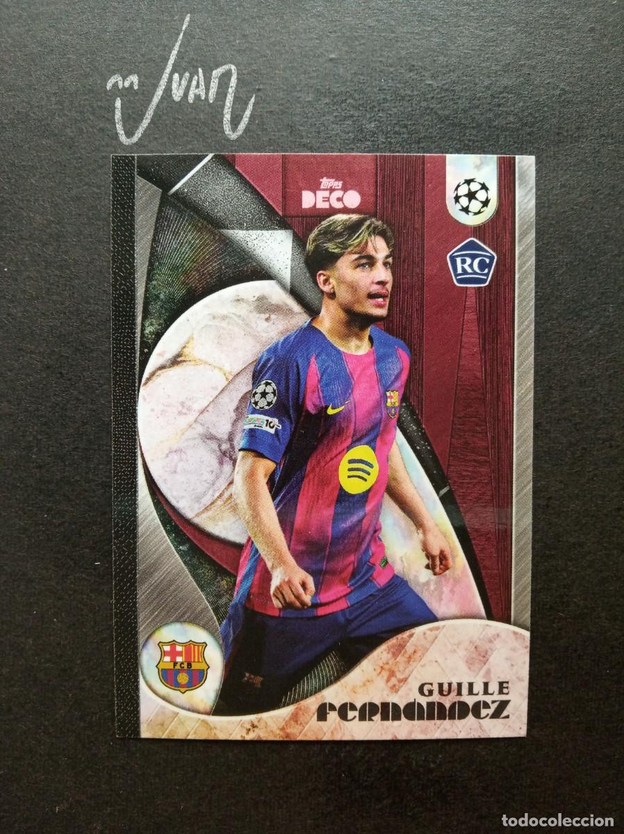 Fu&szlig;ball-Sticker: PRODIGY ROOKIE GUILLE FERNANDEZ FC BARCELONA ⚽ TOPPS &reg; DECO UCC UEFA 2025 2026 25 26 NUEVO