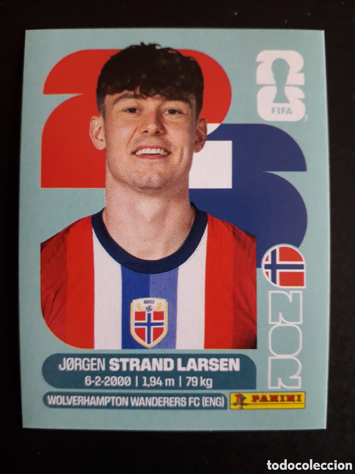 Cromos de F&uacute;tbol: STRAND LARSEN NORUEGA NOR 18 MUNDIAL F&Uacute;TBOL 2026 FIFA WORLD CUP PANINI SIN PEGAR PEDIDO M&Iacute;NIMO 3&euro;