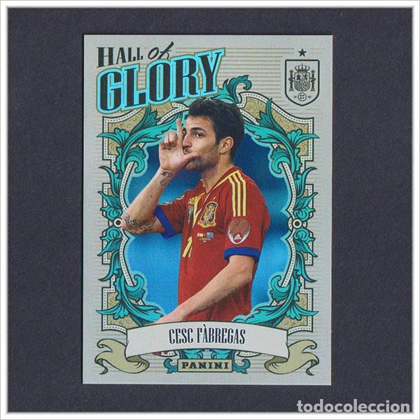 Cromos de F&uacute;tbol: TRIBUTO SELECCI&Oacute;N ESPA&Ntilde;OLA 2010 2026 PANINI CESC FABREGAS HG5 5 HALL OF GLORY ESPA&Ntilde;A LIGA MUNDIAL
