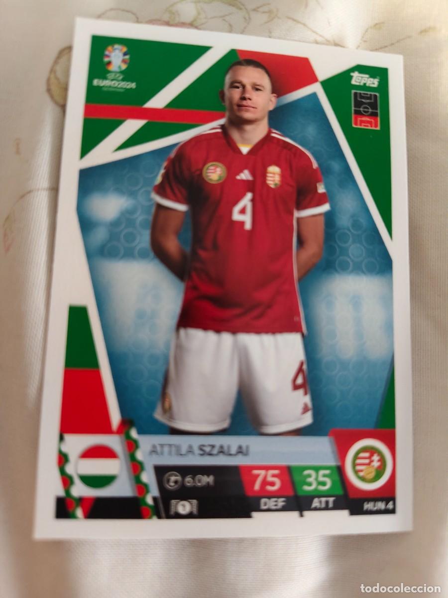 Cromos de F&uacute;tbol: HUN 4 HUN4 EURO 2024 TOPPS ATTILA SZALAI HUNGR&Iacute;A MATCH ATTAX 24 EUROCOPA