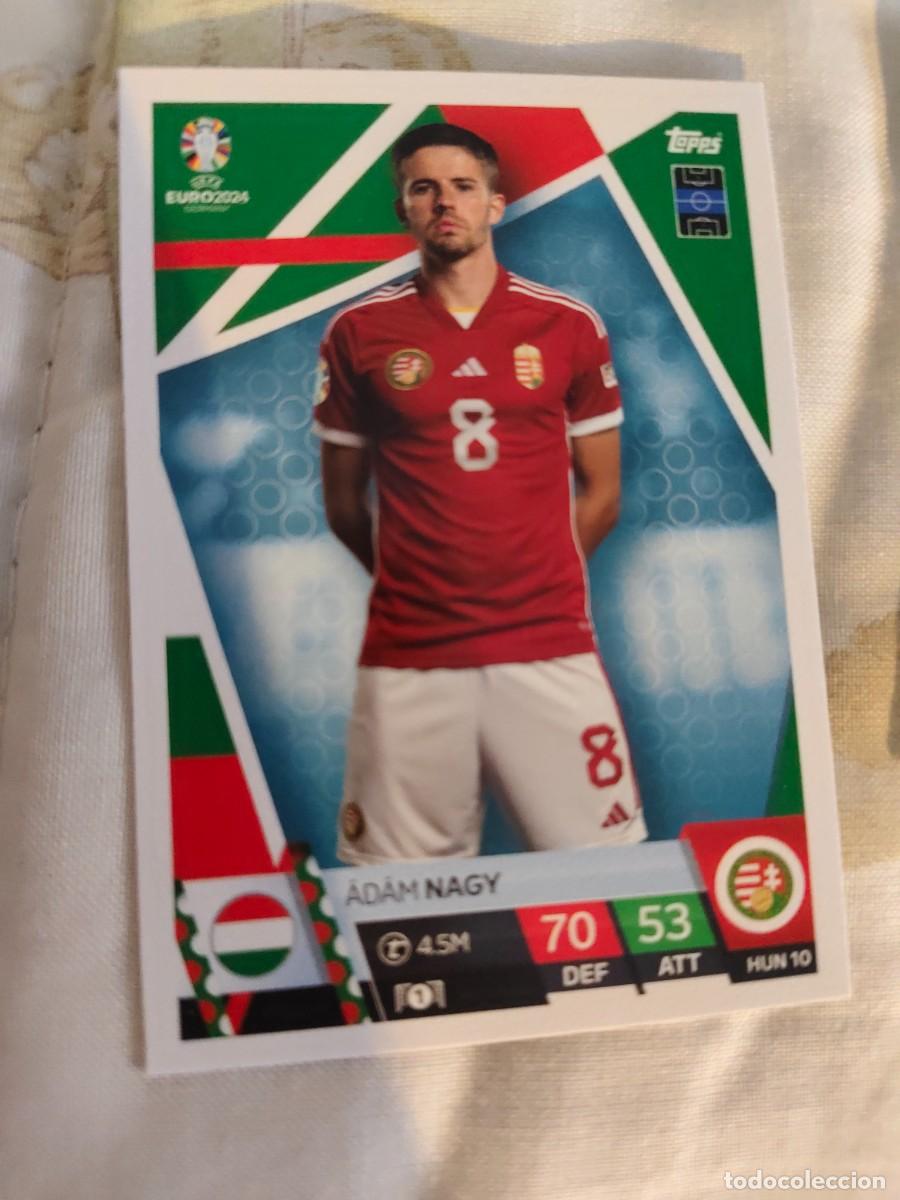 Cromos de F&uacute;tbol: HUN 10 HUN10 EURO 2024 TOPPS &Aacute;D&Aacute;M NAGY HUNGR&Iacute;A MATCH ATTAX 24 EUROCOPA