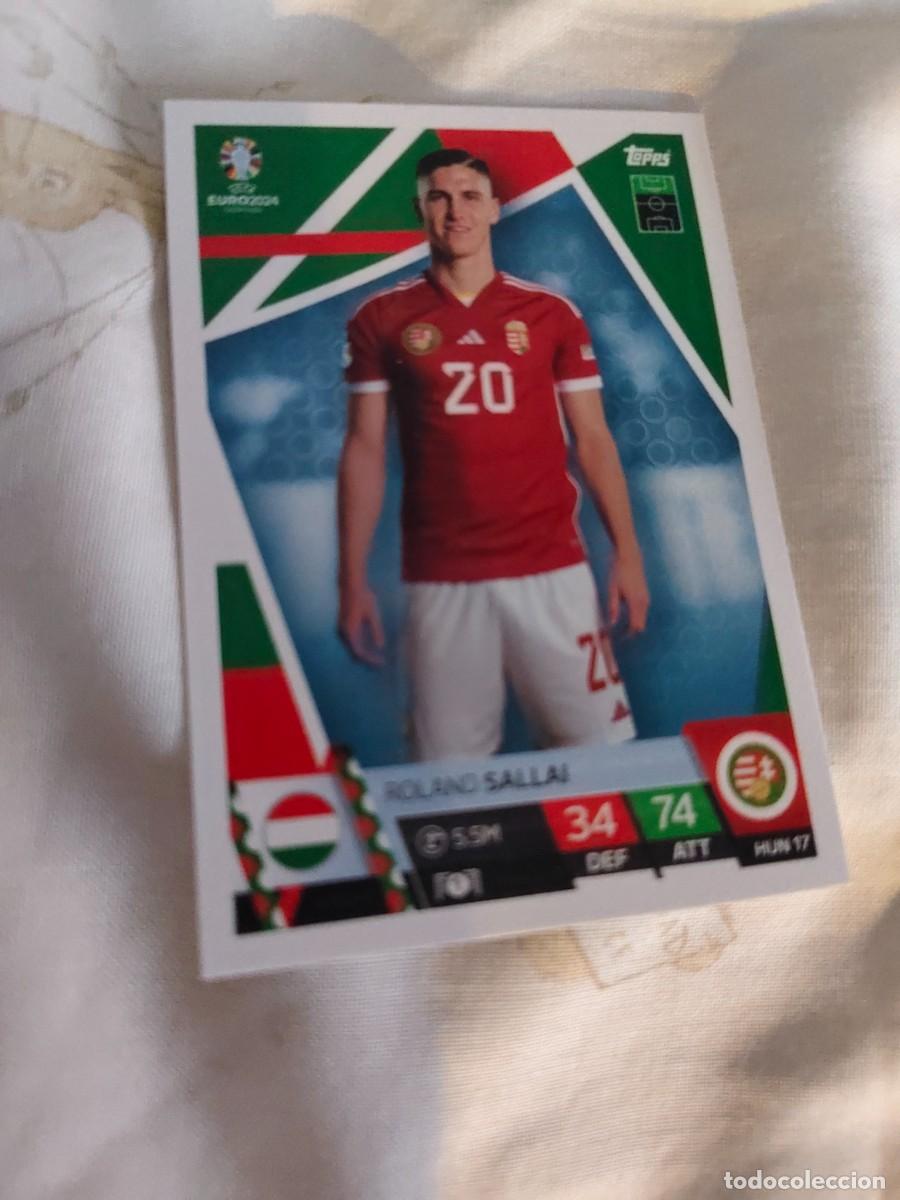Cromos de F&uacute;tbol: HUN 17 HUN17 EURO 2024 TOPPS ROLAND SALLAI HUNGR&Iacute;A MATCH ATTAX 24 EUROCOPA
