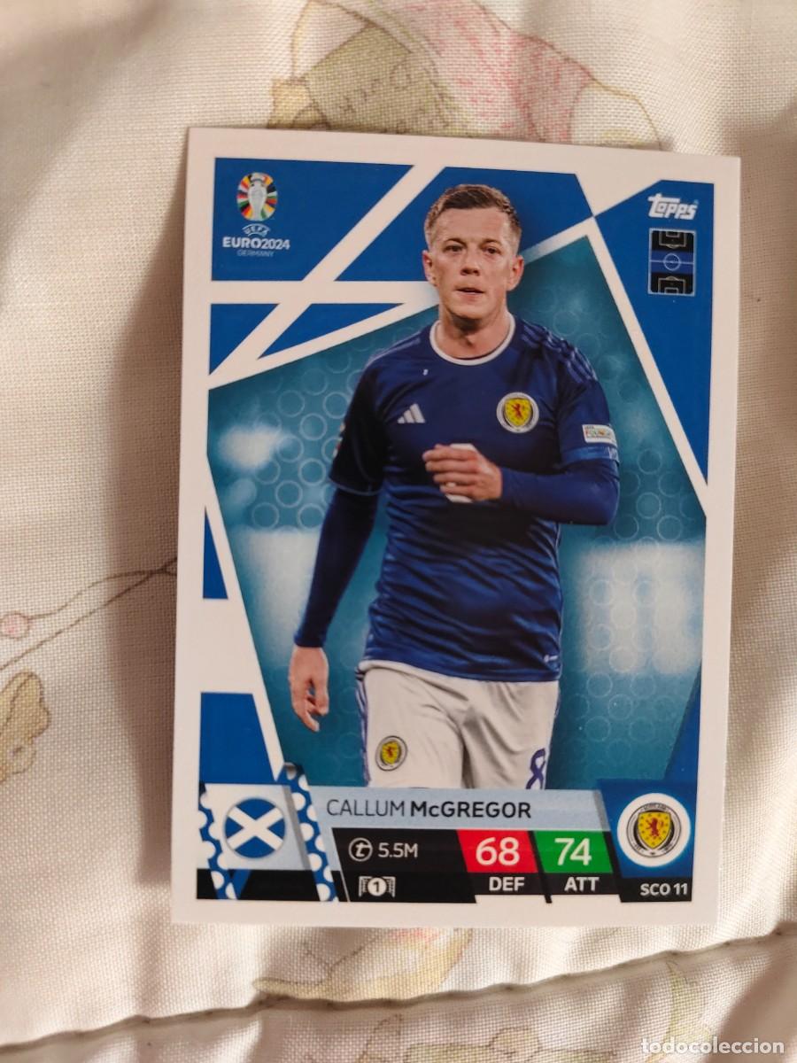 Cromos de F&uacute;tbol: SCO 11 SCO11 EURO 2024 TOPPS CALLUM MCGREGOR ESCOCIA MATCH ATTAX 24 EUROCOPA