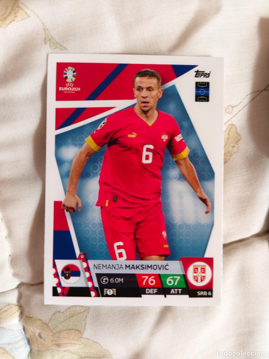 Cartes &agrave; collectionner de Football: SRB 6 SRB6 EURO 2024 TOPPS NEMANJA MAKSIMOVIĆ SERBIA MATCH ATTAX 24 EUROCOPA