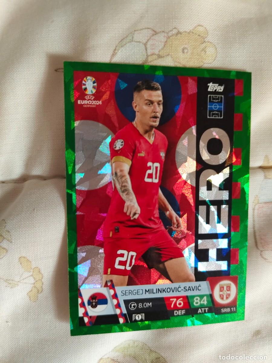 Cromos de F&uacute;tbol: SRB 11 SRB11 EURO 2024 TOPPS SERGEJ MILINKOVIĆ-SAVIĆ SERBIA PARALELA MATCH ATTAX 24 EUROCOPA HERO