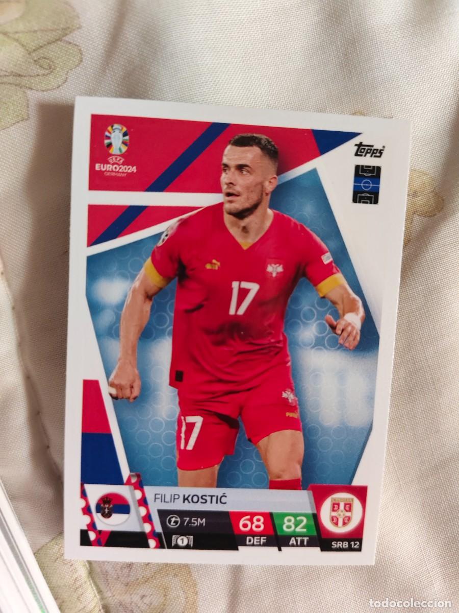 Cromos de F&uacute;tbol: SRB 12 SRB12 EURO 2024 TOPPS FILIP KOSTIĆ SERBIA MATCH ATTAX 24 EUROCOPA