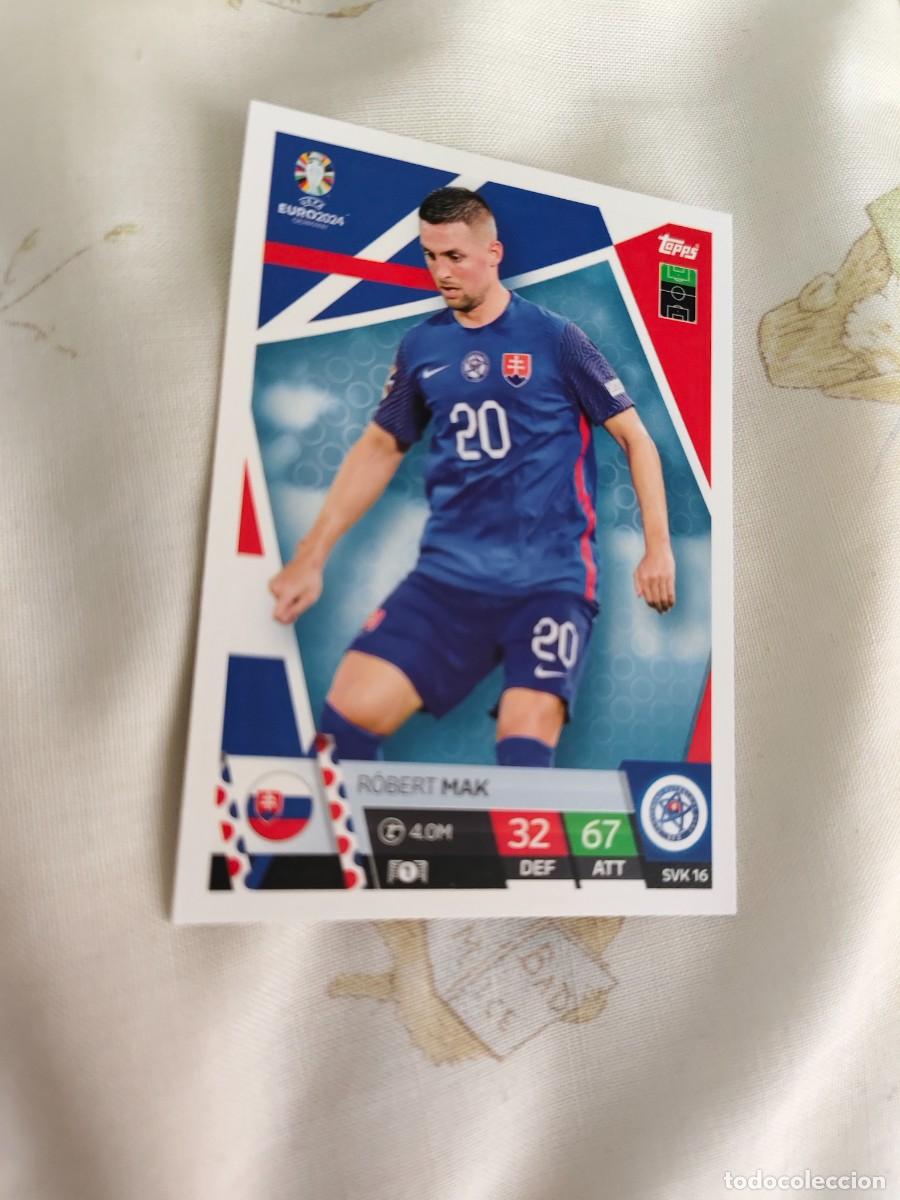 Cromos de f&uacute;tbol: SVK 16 SVK16 EURO 2024 TOPPS R&Oacute;BERT MAK ESLOVAQUIA MATCH ATTAX 24 EUROCOPA