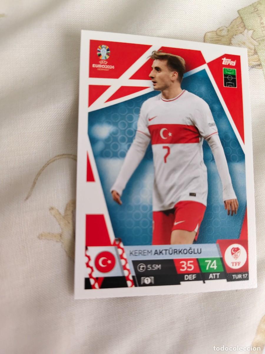 Fu&szlig;ball-Sticker: TUR 17 TUR17 EURO 2024 TOPPS KEREM AKT&Uuml;RKOĞLU TURQU&Iacute;A MATCH ATTAX 24 EUROCOPA