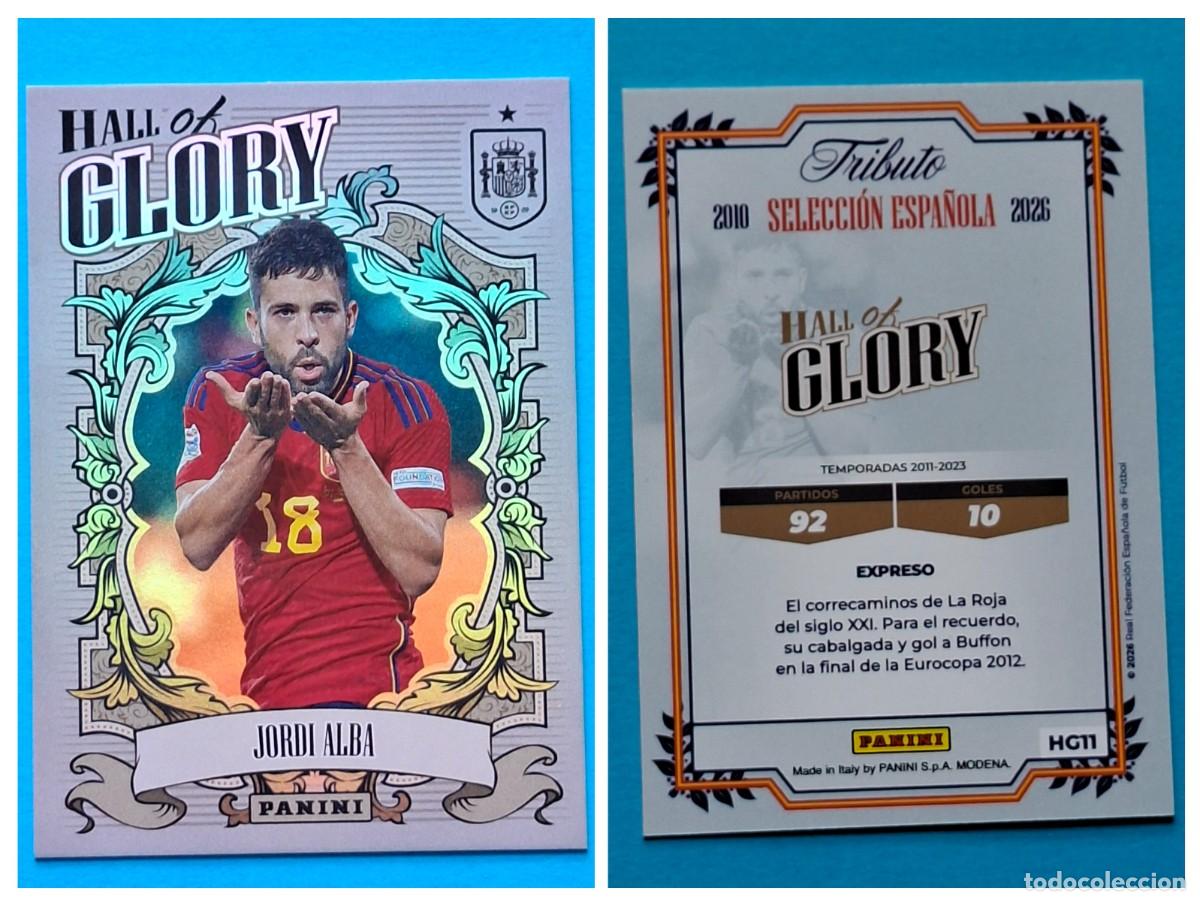 Cromos de F&uacute;tbol: #HG11 JORDI ALBA (Hall of Glory) - TRIBUTO Selecci&oacute;n ESPA&Ntilde;OLA 2010-2026 Panini Card SPAIN