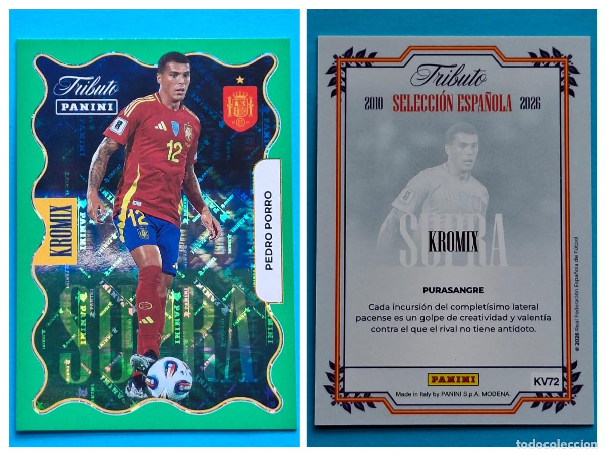 Cromos de F&uacute;tbol: #KV72 PEDRO PORRO (Supra Kromix Green) - TRIBUTO Selecci&oacute;n ESPA&Ntilde;OLA 2010-2026 Panini Card SPAIN