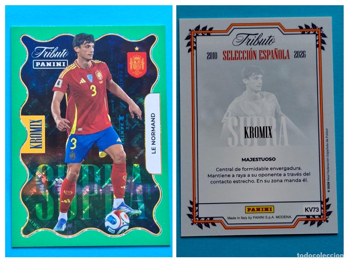 Cromos de F&uacute;tbol: #KV73 LE NORMAND (Supra Kromix Green) - TRIBUTO Selecci&oacute;n ESPA&Ntilde;OLA 2010-2026 Panini Card SPAIN