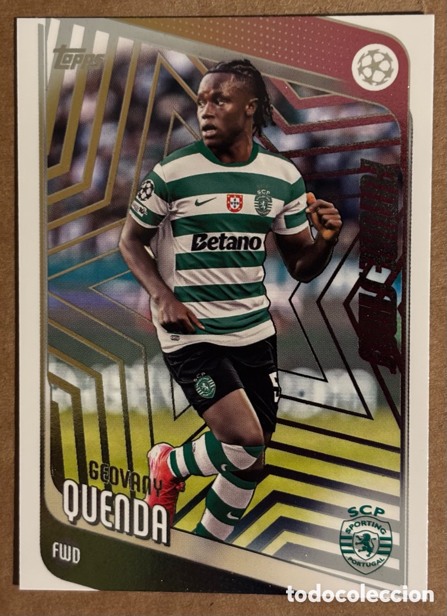 Cromos de F&uacute;tbol: GEOVANY QUENDA (SPORTING PORTUGAL). CARTA FUTURE STAR TOPPS UEFA CLUB COMPETITIONS 2025/26