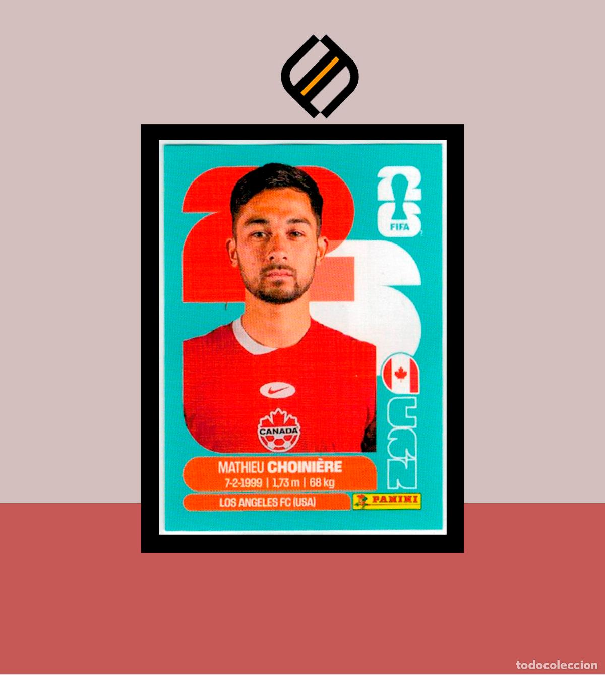 Cromos de F&uacute;tbol: PANINI FIFA CLUB WORLD CUP 2026 26 CAN 15 MATHIEU CHOINI&Eacute;RE CANAD&Aacute; STICKER MUNDIAL MEX CAN USA LIGA
