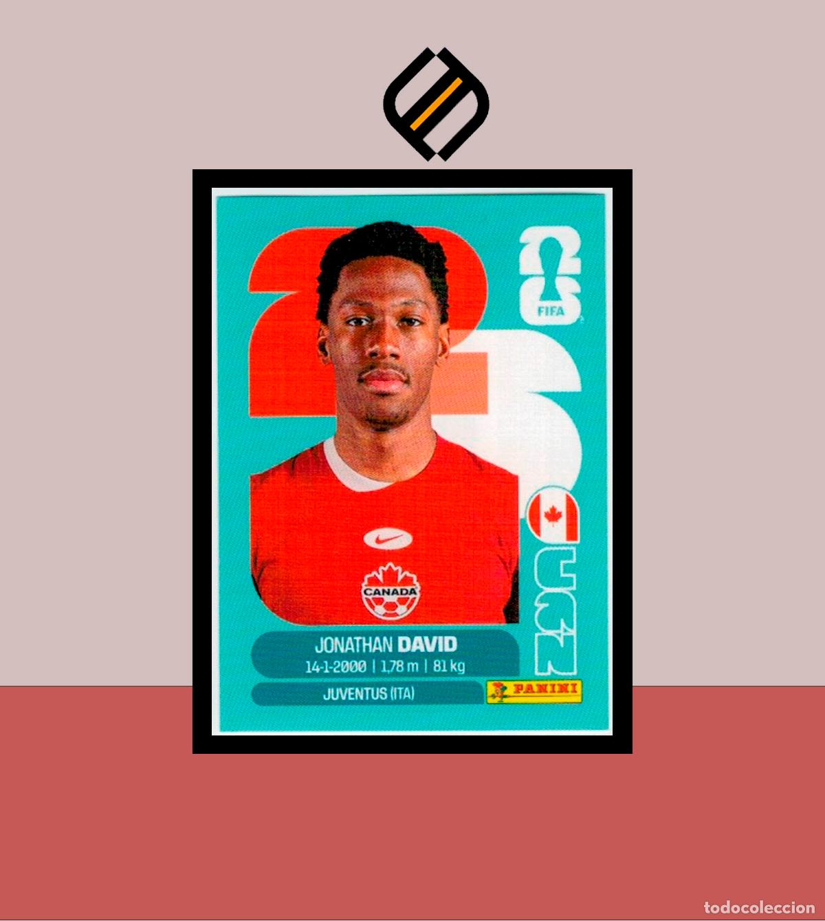 Cromos de F&uacute;tbol: PANINI FIFA CLUB WORLD CUP 2026 26 CAN 20 JONATHAN DAVID CANAD&Aacute; STICKER MUNDIAL MEX CAN USA LIGA
