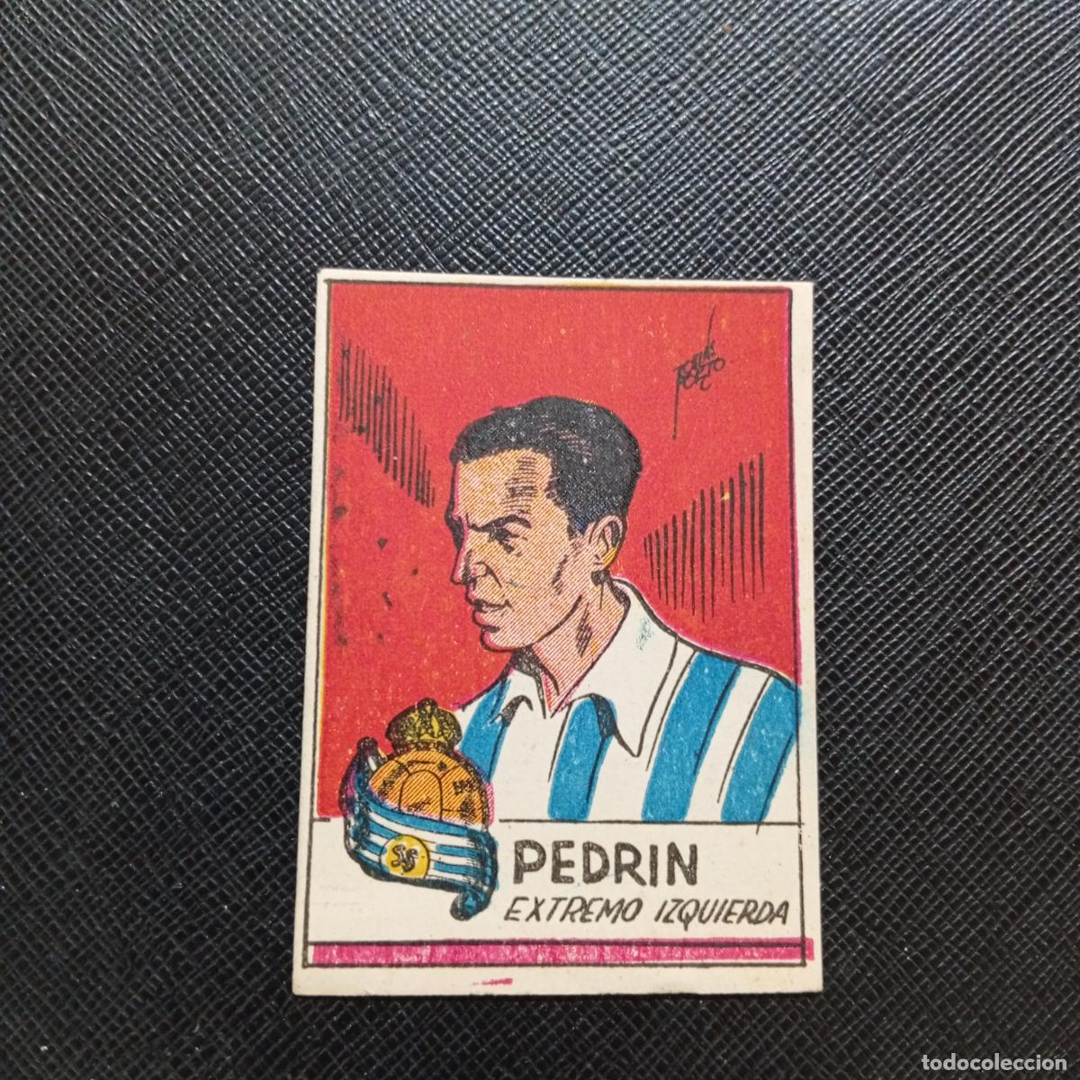 Figurine di Calcio: PEDRIN REAL SOCIEDAD CISNE FUTBOLISTICOS 1941 1942 CROMO FUTBOL 41 42 - SIN PEGAR - A162 PG82
