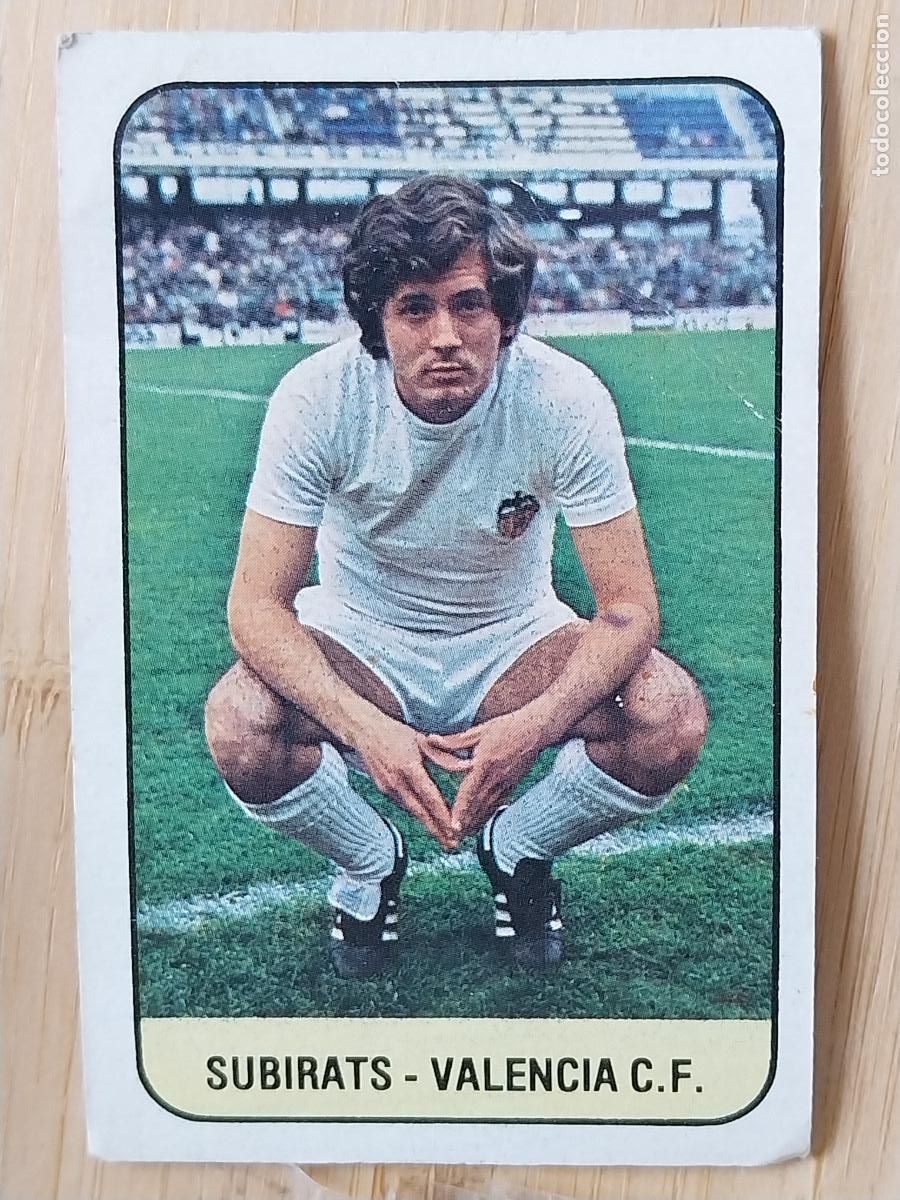 Figurine di Calcio: SUBIRATS VALENCIA ED ESTE LIGA 1978 78 79 CROMO SIN PEGAR NUNCA