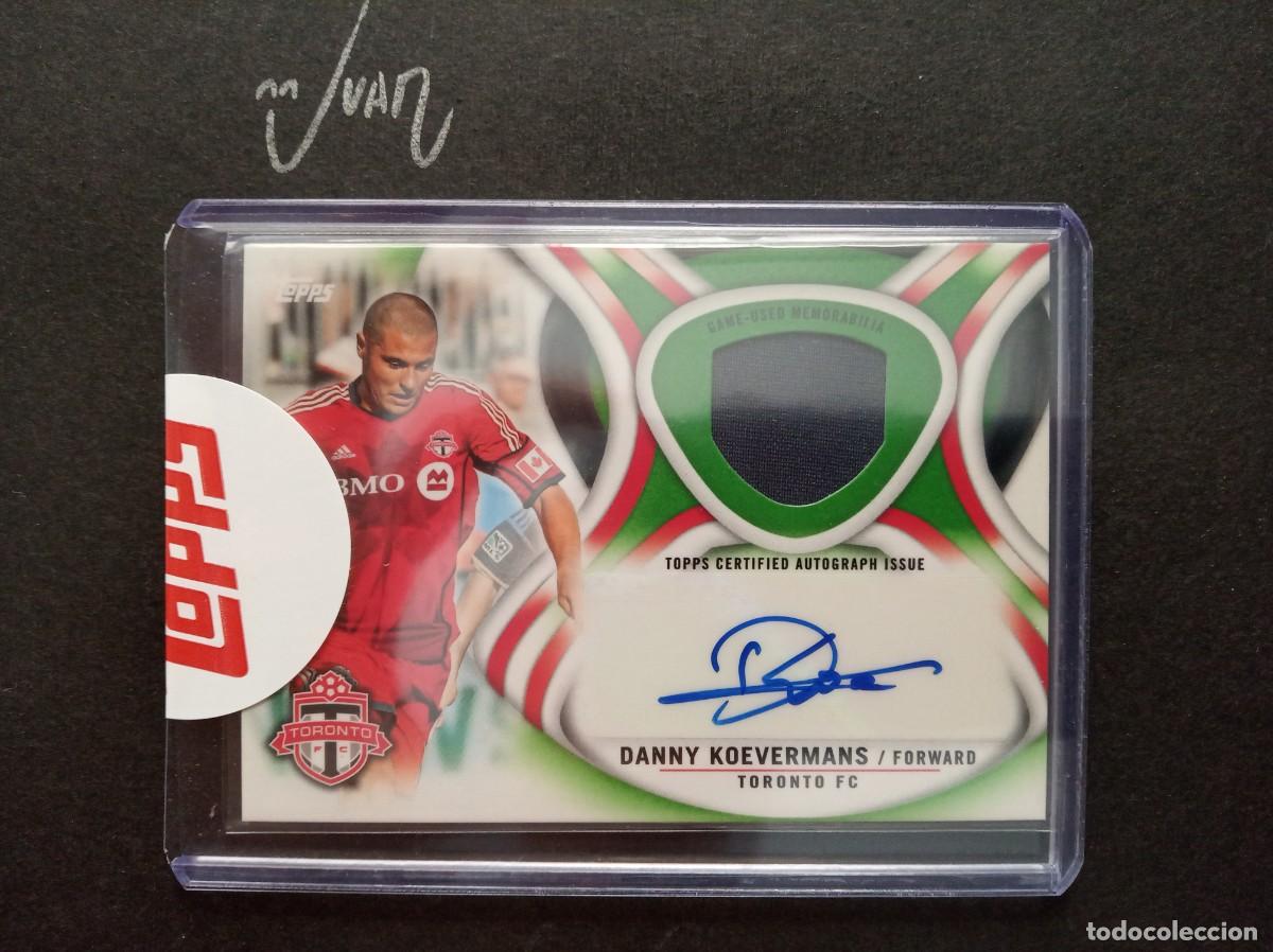 Cromos de F&uacute;tbol: AUTOGRAFO RELIC NUMERADO #/75 KOVERMANS TORONTO PSV EINDHOVEN NETHERLANDS ⚽ TOPPS &reg; MLS 2013