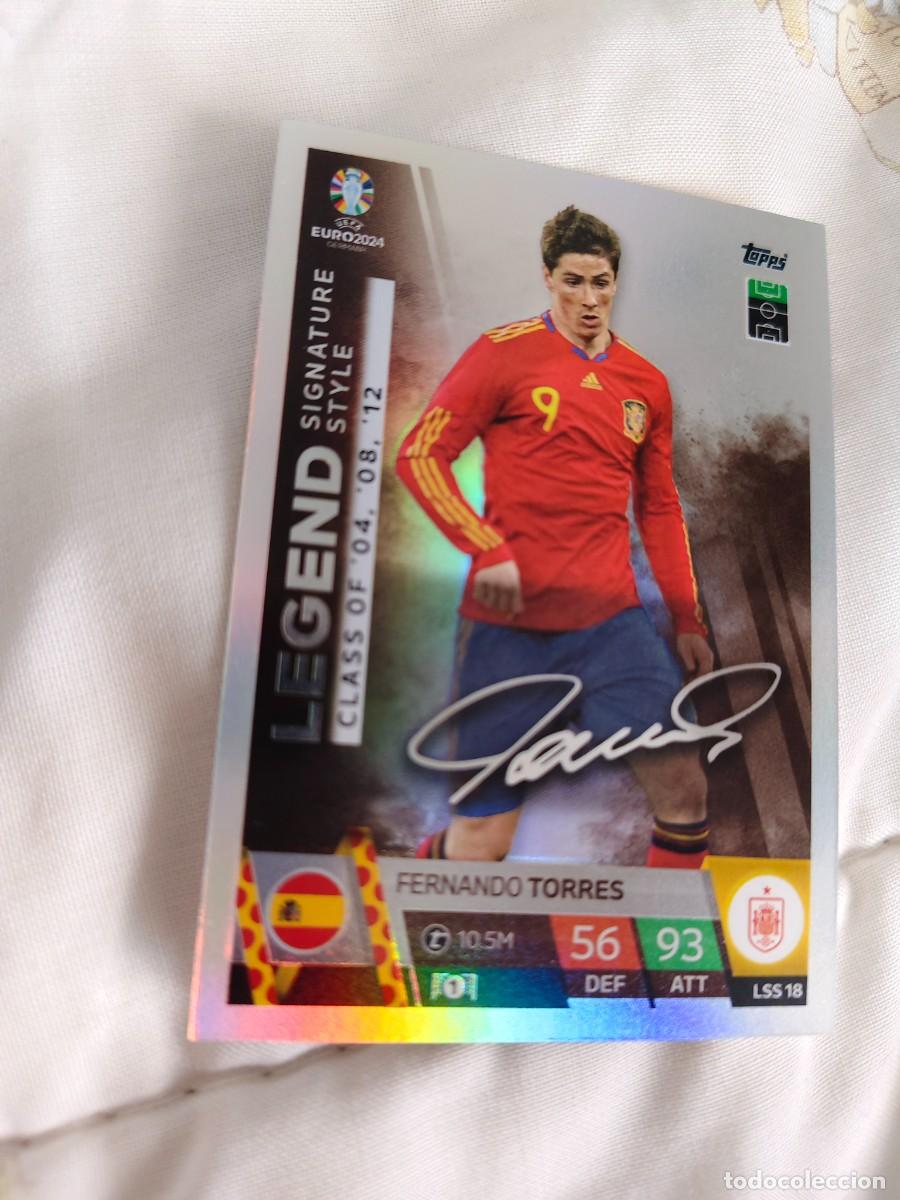 Cromos de F&uacute;tbol: LSS 18 LSS18 EURO 2024 TOPPS FERNANDO TORRES ESPA&Ntilde;A MATCH ATTAX 24 EUROCOPA LEGEND SIGNATURE STYLE