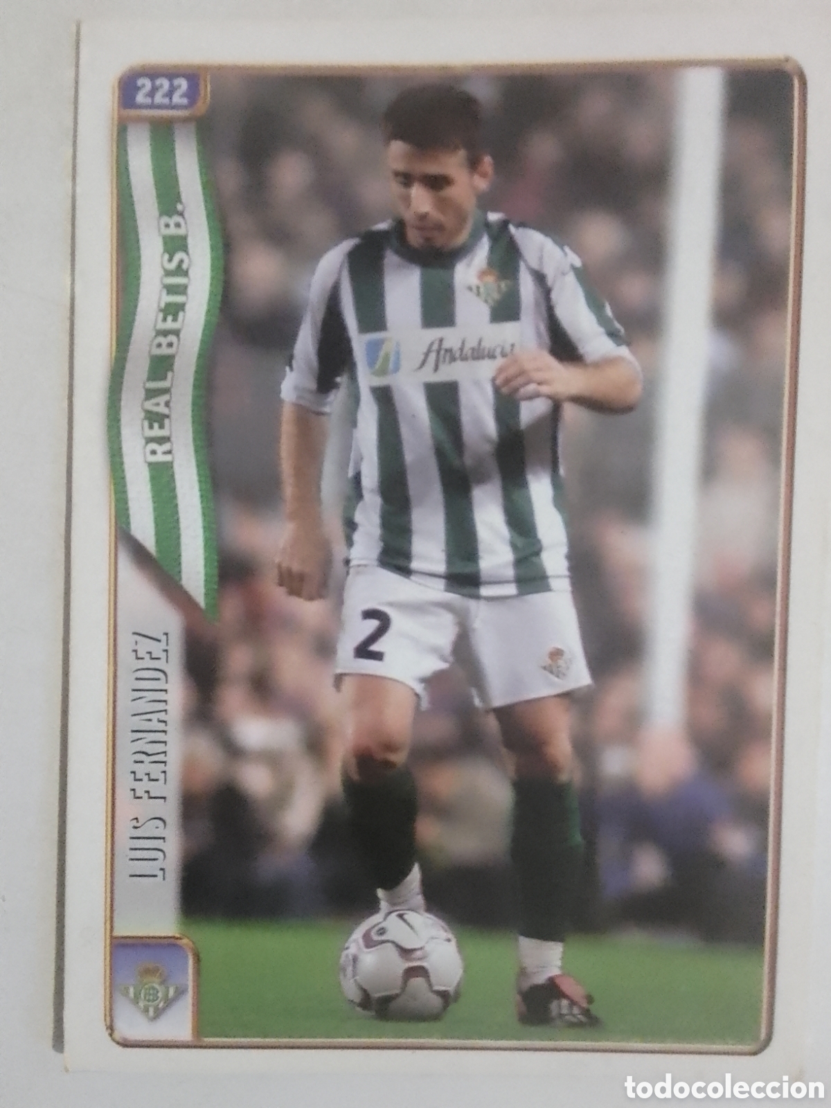 Cromos de F&uacute;tbol: Mundicromo 2005 n&deg; 222 Luis Fern&aacute;ndez &bull; Betis.