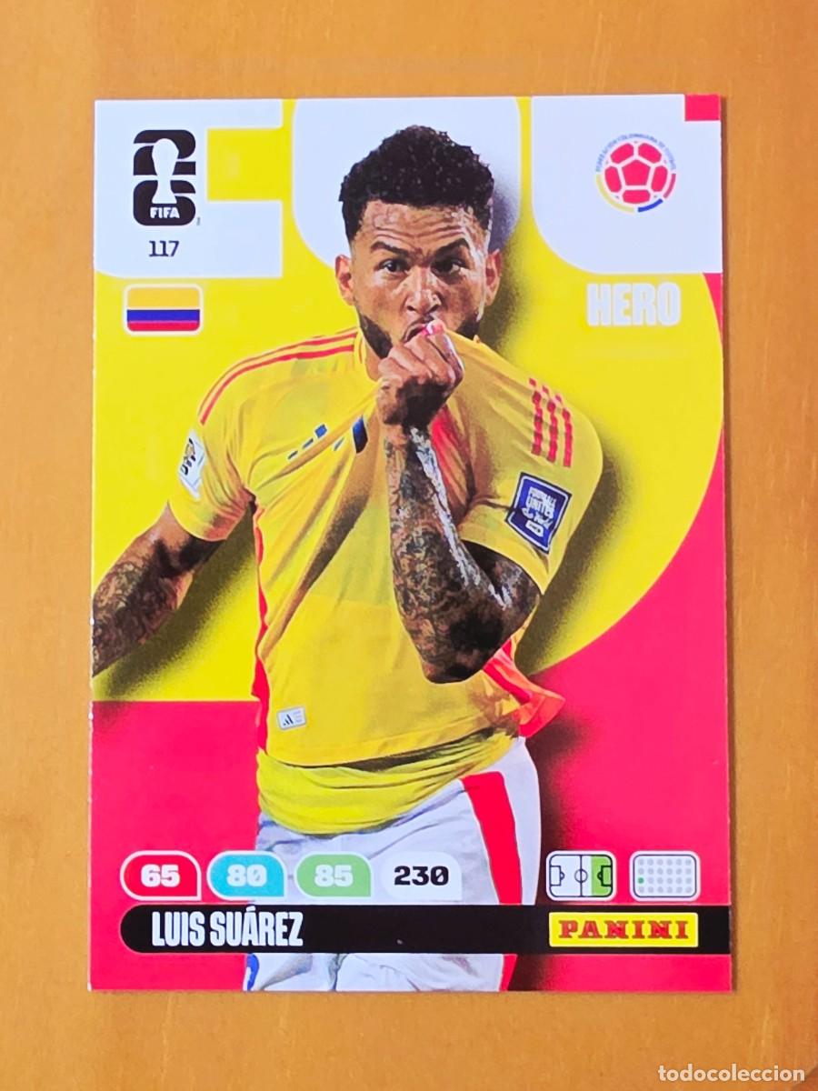 Cromos de Futebol: 117 Luis Su&aacute;rez, Hero, Colombia, Adrenalyn XL Fifa World Cup 2026 Mundial 26