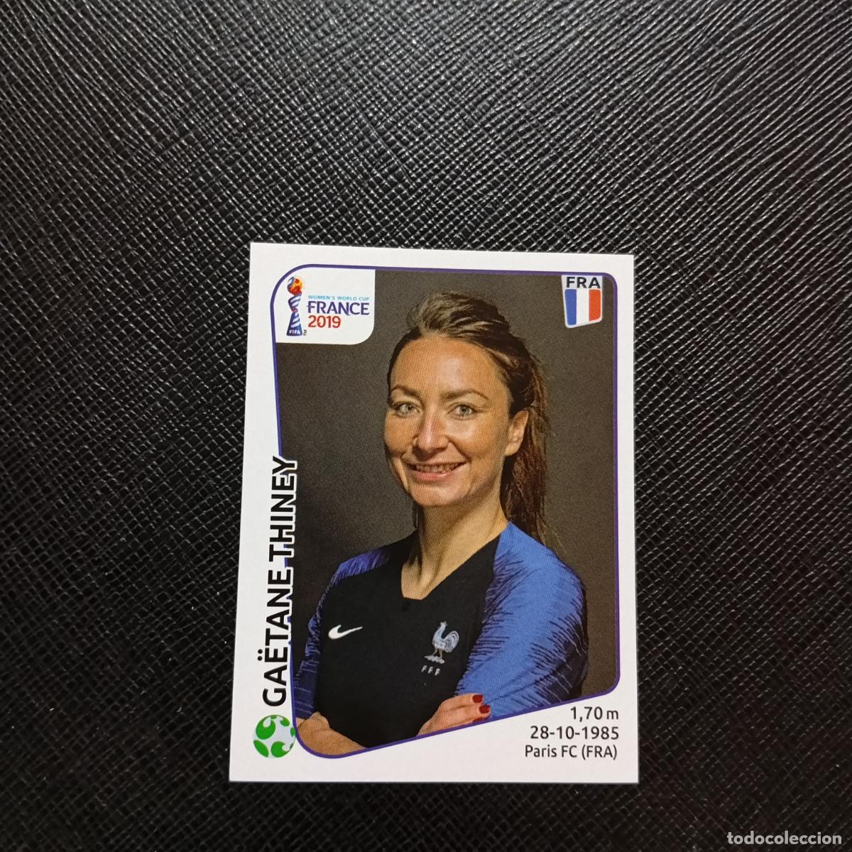 Fu&szlig;ball-Sticker: 41 GAETANA THINEY FRANCIA PANINI FEMENINO WOMEN&acute;S MUNDIAL 2019 FRANCIA 19 - SIN PEGAR - A74 PG12