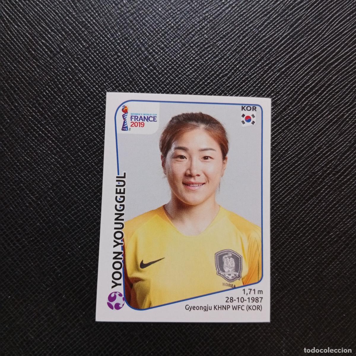 Cromos de f&uacute;tbol: 45 YOOON YOUNGGEUL KOREA PANINI FEMENINO WOMEN&acute;S MUNDIAL 2019 FRANCIA 19 - SIN PEGAR - A74 PG13