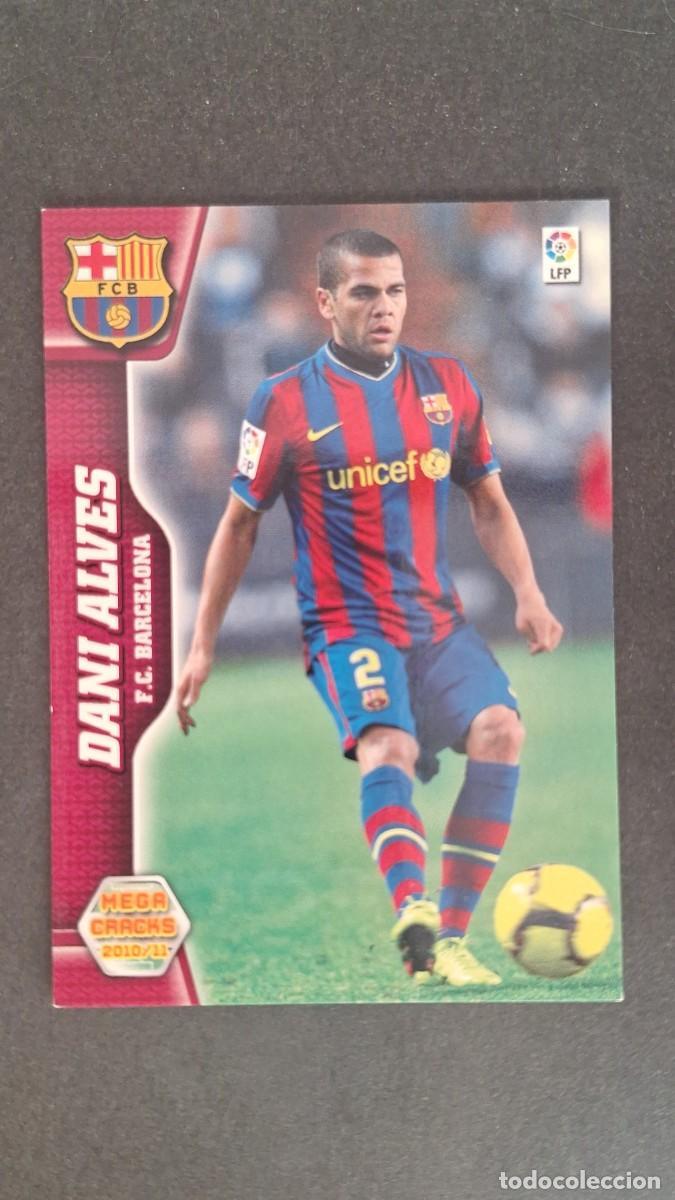 Cromos de F&uacute;tbol: L1 DANI ALVES F. C. BARCELONA 57 PANINI MEGACRACKS 2010 2011 10 11