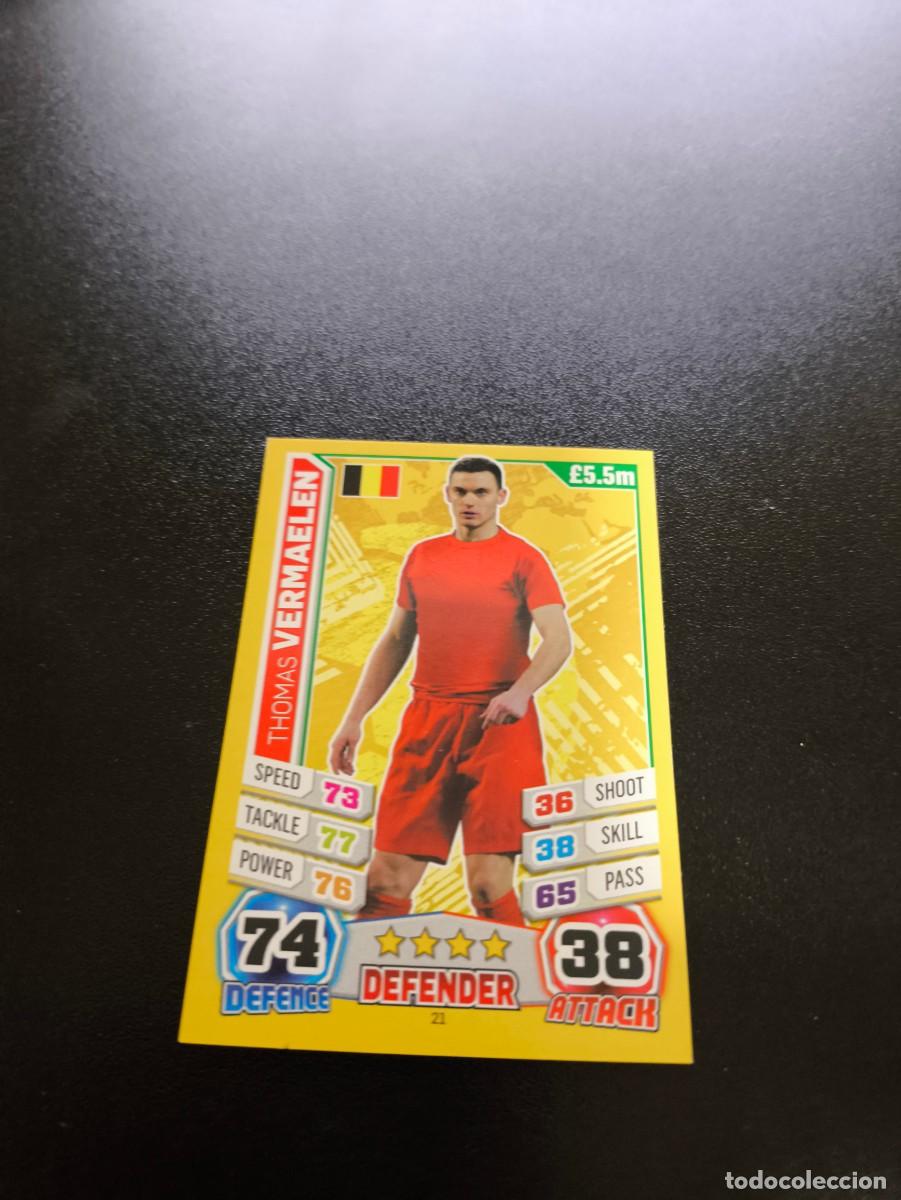 Cartes &agrave; collectionner de Football: 21 Thomas Vermaelen BELGICA TOPPS MATCH ATTAX WORLD CUP MUNDIAL BRASIL 2014 14 N PANINI LIGA