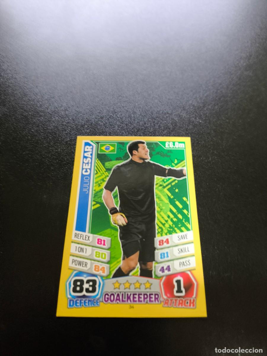 Cromos de F&uacute;tbol: 34 Julio Cesar BRASIL TOPPS MATCH ATTAX WORLD CUP MUNDIAL BRASIL 2014 14 N PANINI LIGA