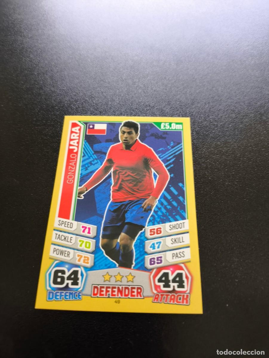 Football Stickers: 49 Gonzalo Jara CHILE TOPPS MATCH ATTAX WORLD CUP MUNDIAL BRASIL 2014 14 N PANINI LIGA