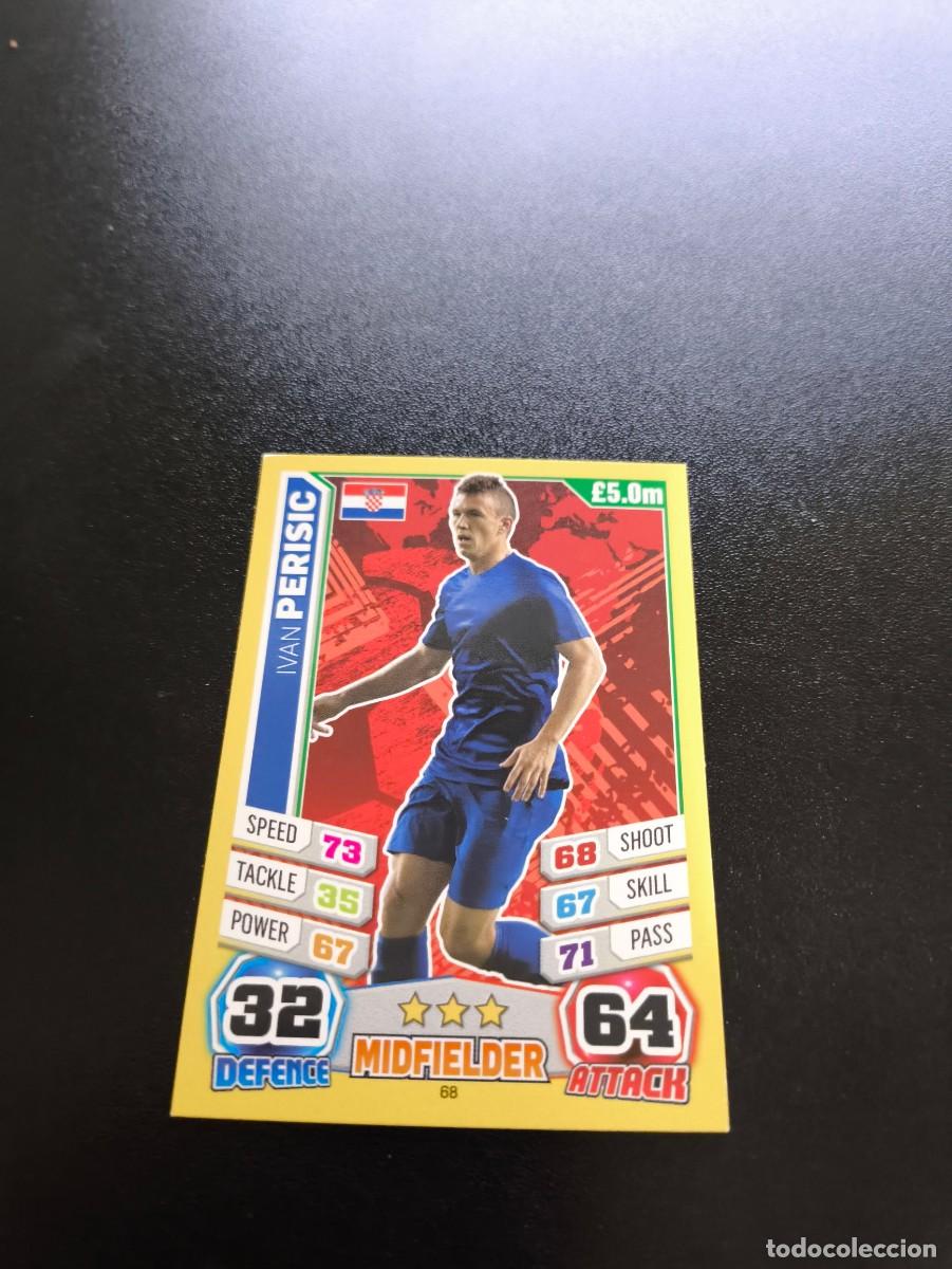 Cromos de Futebol: 68 Ivan Perisic CROACIA TOPPS MATCH ATTAX WORLD CUP MUNDIAL BRASIL 2014 14 N PANINI LIGA