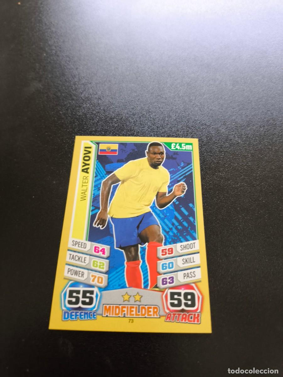Cromos de Futebol: 73 Walter Ayovi ECUADOR TOPPS MATCH ATTAX WORLD CUP MUNDIAL BRASIL 2014 14 N PANINI LIGA